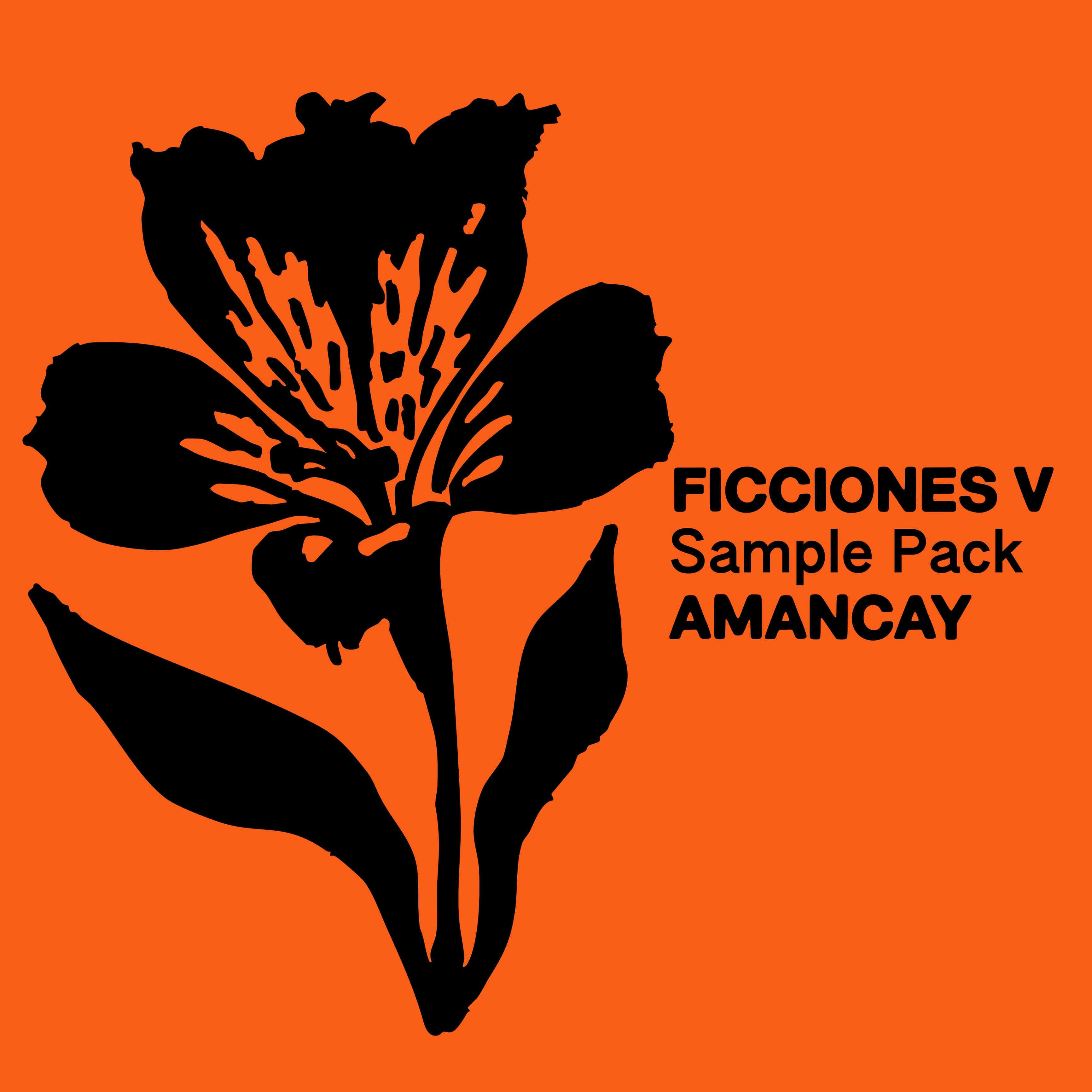 AMANCAY SAMPLE PACK - FICCIONES V